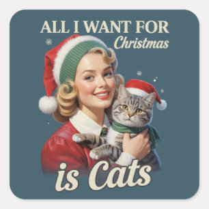 Adesivo Quadrado Tudo o que Quero no Natal são Gatos Amante de Gato