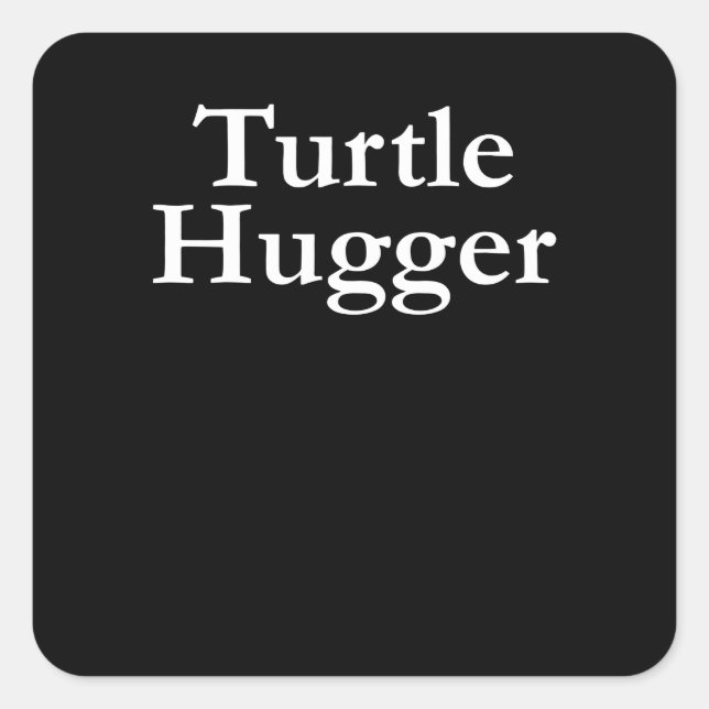 Adesivo Quadrado Turtle Lover | Turtle Hugger (Frente)