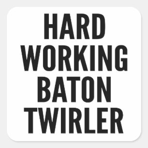 Adesivo Quadrado Twirler de bastão de trabalho duro