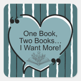 Adesivo Quadrado Um Livro, Dois Livros... Quero Mais!