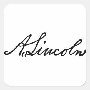 Adesivo Quadrado Uma assinatura de Lincoln
