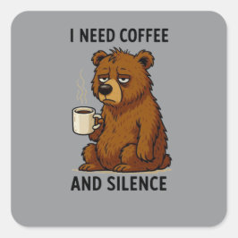 Adesivo Quadrado Urso Cansado Engraçado Eu Preciso Café e Silêncio