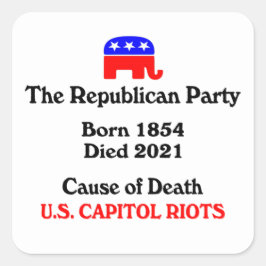 Adesivo Quadrado US Capitol Riots: Partido Republicano Causa da Mor