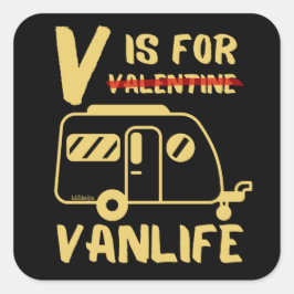 Adesivo Quadrado V IS FOR VANLIFE - ideia engraçada de presente de