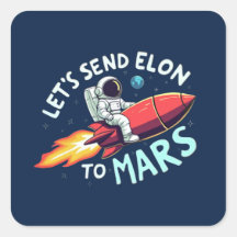 Vamos Enviar Elon para Mars Stickers
