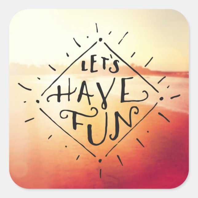 Adesivo Quadrado Vamos nos divertir (Frente)