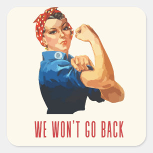 Adesivo Quadrado Vamos Voltar ao Rosie Riveter.