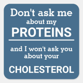 Adesivo Quadrado Vegan - não me pergunte sobre minha diversão prote