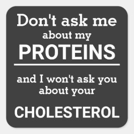 Adesivo Quadrado Vegan - não me pergunte sobre minha diversão prote