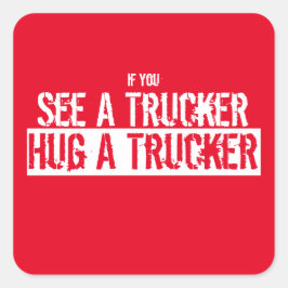 Adesivo Quadrado Veja Um Caminhoneiro, Abrindo Um Caminhoneiro