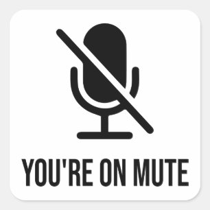 Adesivo Quadrado Você está com mudo