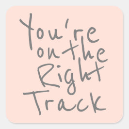 Adesivo Quadrado Você está no caminho certo