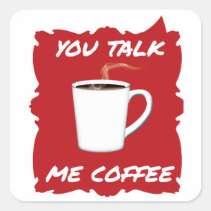 Adesivo Quadrado Você Fala, Meu Café