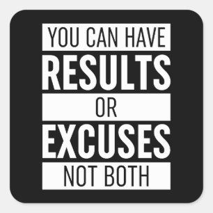 Adesivo Quadrado Você Pode Ter Resultados Ou Explicações Não Ambos