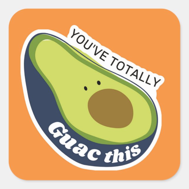 Adesivo Quadrado Você tem o "Guac This Sticker" (Frente)