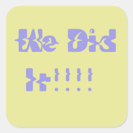 Adesivo Quadrado We Did It Purple and Yellow