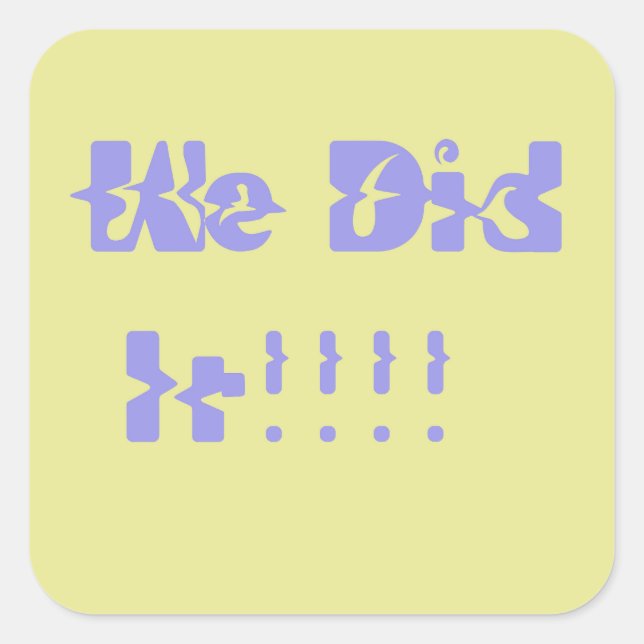 Adesivo Quadrado We Did It Purple and Yellow (Frente)