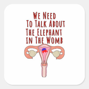 Adesivo Quadrado We Need to Talk About The Elephant In The Womb