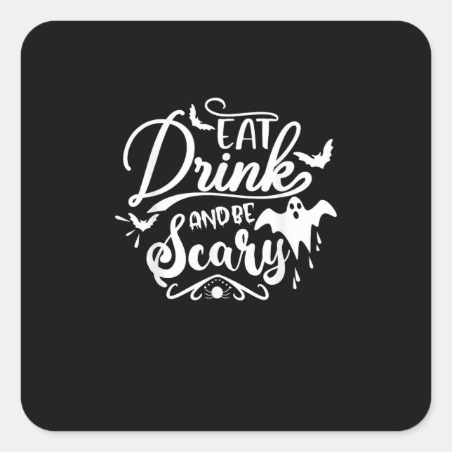Adesivo Quadrado Womens Eat Drink And Be Scary Halloween Modern (Frente)