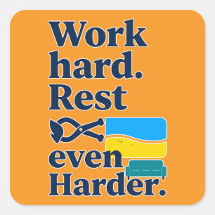 Adesivo Quadrado Work Hard Rest Even Harder Beach Lifestyle Design