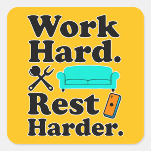Adesivo Quadrado Work Hard Rest Harder Funny Lifestyle Shirt