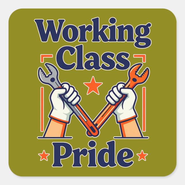 Adesivo Quadrado Working Class Pride Tools and Strength Design (Frente)