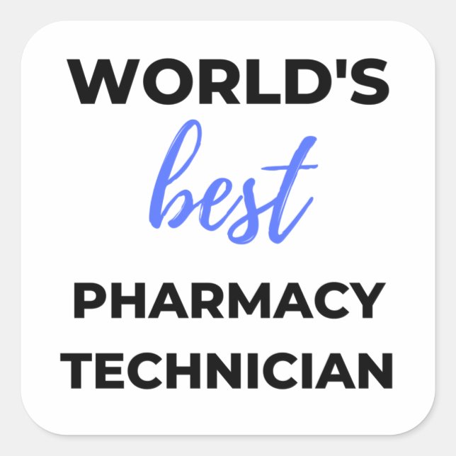 Adesivo Quadrado World's Best Pharmacy Technician 2 (Frente)