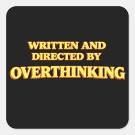 Adesivo Quadrado Written and Directed by Overthinking