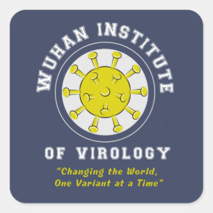 Adesivo Quadrado Wuhan Institute of Virology Funny Virus