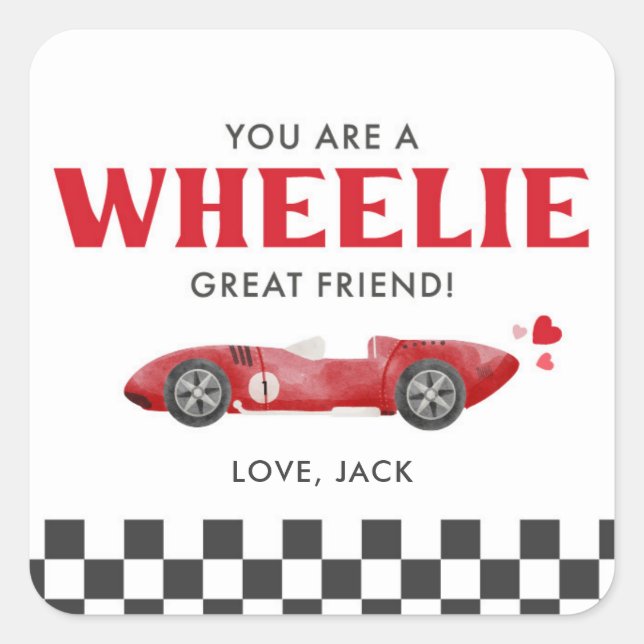 Adesivo Quadrado You’re a Wheelie Great Friend Valentine (Frente)