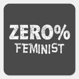 Adesivo Quadrado Zero por cento feminista antisfeminista feminista 