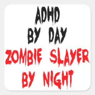 Adesivo Quadrado Zombie Slayer ADHD