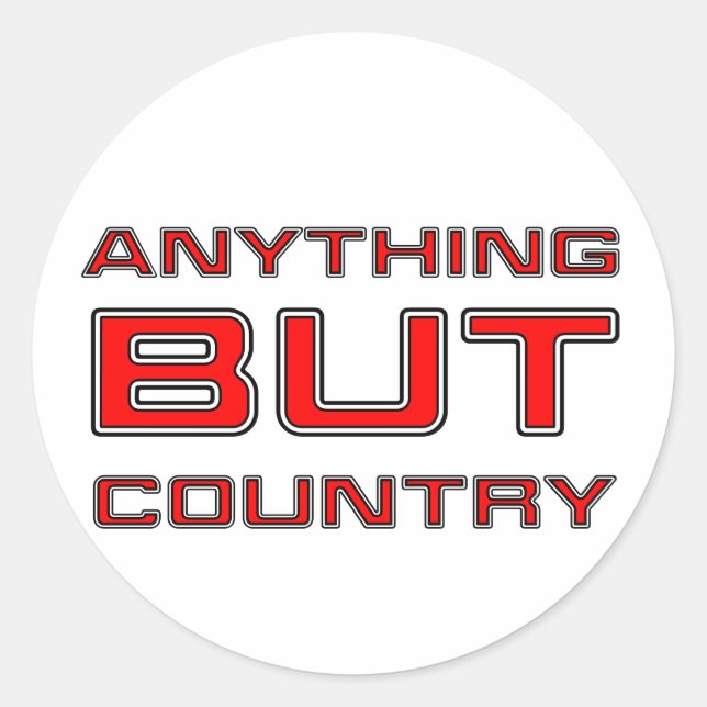 Adesivo Qualquer Coisa Exceto Música country (Frente)