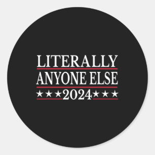 Adesivo Qualquer Outro Anti-Trump Anti Biden 2024