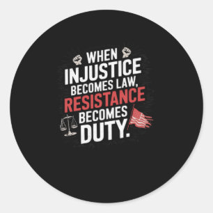 Adesivo Quando A Injustiça Se Torna Resistência À Lei Torn