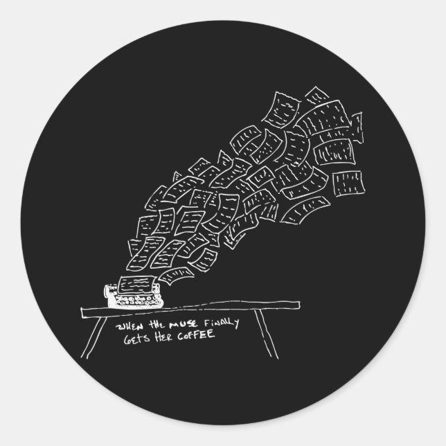 Adesivo Quando a Musa Finalmente Toma Seu Café (Frente)