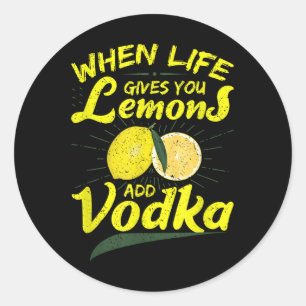 Adesivo Quando A Vida Te Dá Limões Adicionar Vodka