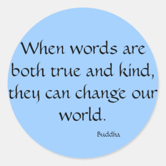 Adesivo Quando as palavras são verdadeiras e gentis...