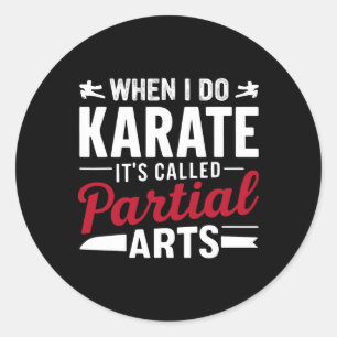 Adesivo Quando Eu Faço Karate É Chamado Artes Parciais 2