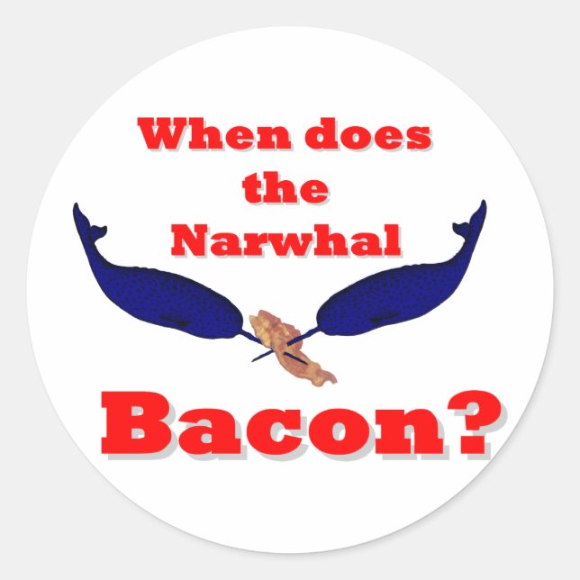 Adesivo Quando o bacon Narwhal? (Frente)