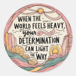 Adesivo Quando o mundo se sente impecável