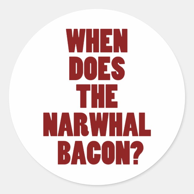 Adesivo Quando o Narwhal Bacon Reddit Pergunta (Frente)