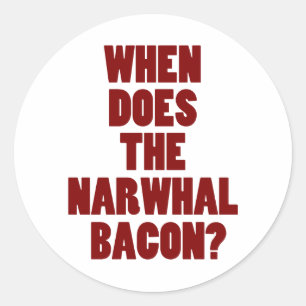 Adesivo Quando o Narwhal Bacon Reddit Pergunta