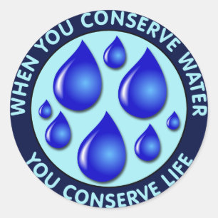 Adesivo Quando você conserva a água você conserva a vid