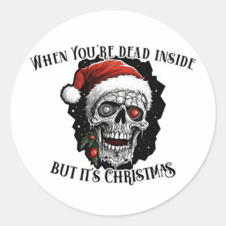Adesivo Quando você é morto, mas é Natal