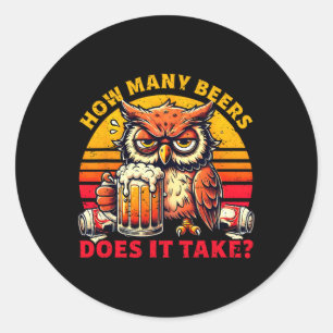 Adesivo Quantas Cervejas Leva Um Bebendo Engraçado?