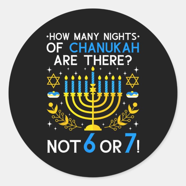 Adesivo Quantas Noites De Chanukah_ 6 7 Meme Judaico Engra (Frente)