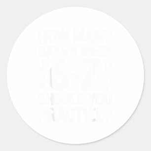 Adesivo Quantos Dias Por Semana Você Deve Praticar Música