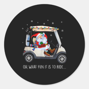 Adesivo Que Diversão É Andar De Carrinho De Golfe Dirigido