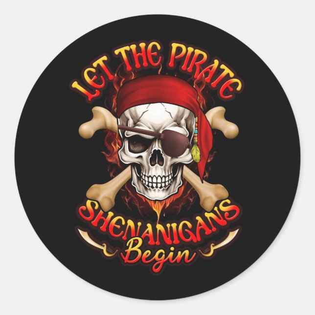 Adesivo Que Os Piratas Shenanigans Comecem A Piratear O Cé (Frente)